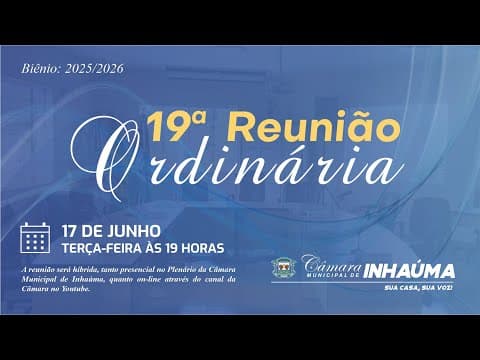 19ª Reunião Ordinária 17/06/2025