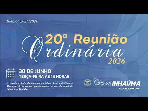 20ª Reunião Ordinária 30/06/2026