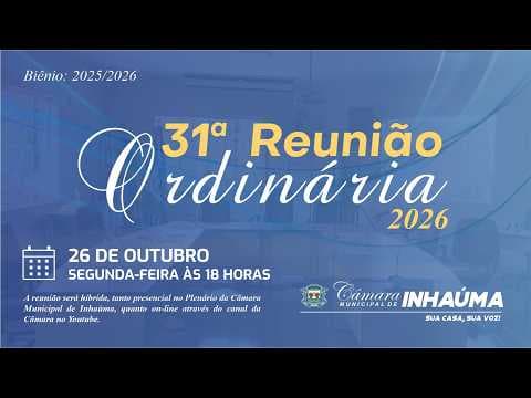 31ª Reunião Ordinária 26/10/2026