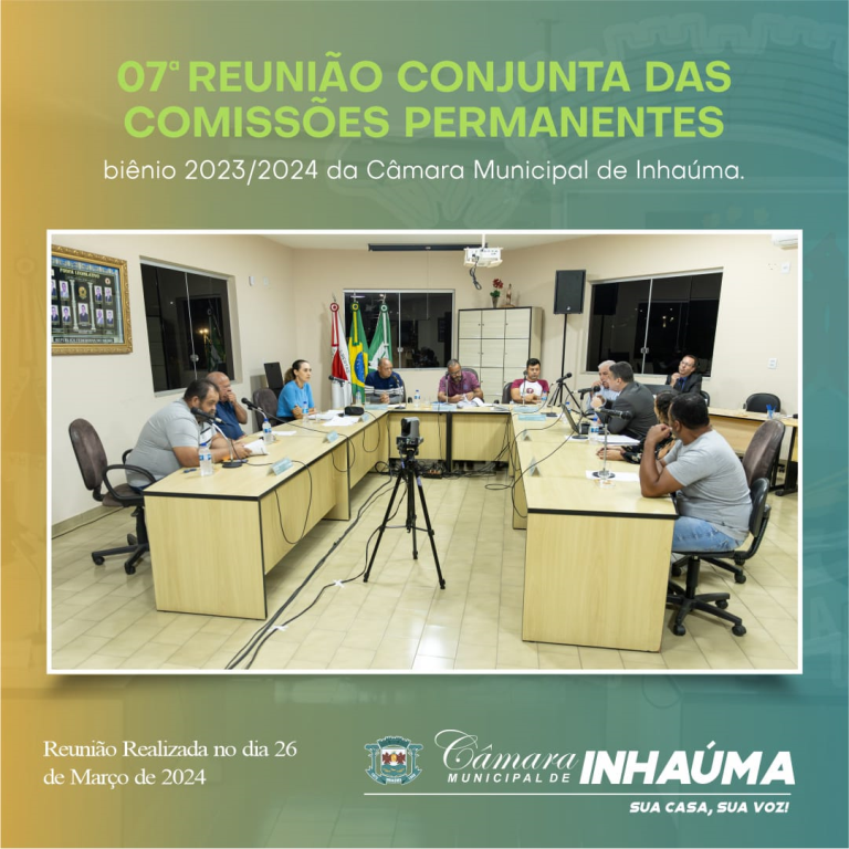 7ª Reunião Conjunta Das Comissões Permanentes