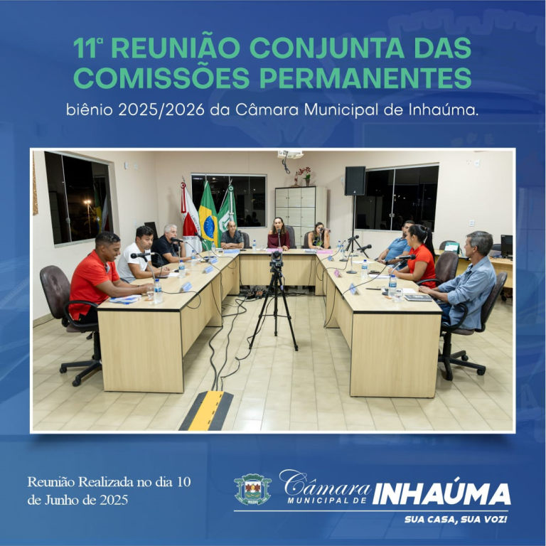 11ª Reunião Conjunta das Comissões Permanentes