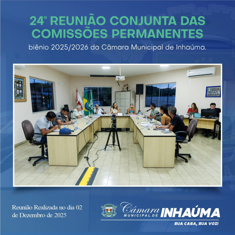 24ª Reunião Conjunta das Comissões Permanentes